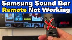 Samsung Sound Bar Remote Not Working: Quick Fixes and Tips
