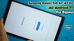 Samsung Galaxy Tab A/A7/A7 lite Frp Bypass Android 11 Without pc|Samsung all android 11 Google unlok