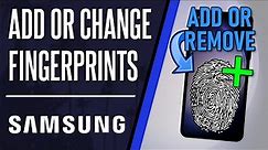 How to Add or Change Fingerprints on Samsung Phone