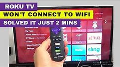 Fix Roku TV Won't Connect to Wifi Internet || Solved it Just 2 Minutes