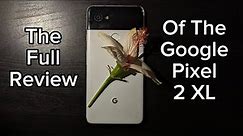 Google Pixel 2 XL Complete Review