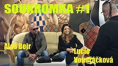 SOUKROMKA #1 - Lucie Vondráčková a Aleš Bejr aka Psychopat Bejr - zápasník Clash of The Stars