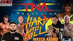 🚨LIVE - TNA WRESTLING HARD TO KILL 2024 WATCH ALONG & REACTIONS!
