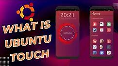 What is UBUNTU TOUCH?