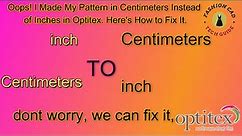 How to Convert a Centimeter Pattern to Inches in Optitex,