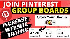 How to Join Pinterest Group Boards and Increase Website Traffic in 2021 | Get Free Website Traffic