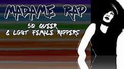 50 Queer and LGBT female rappers