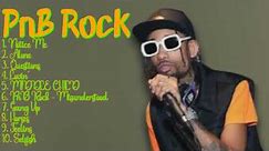 PnB Rock-Essential songs for every playlist-Prime Chart-Toppers Lineup-Equanimous
