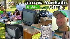 Orion Moses Episode 96 - Yardsale CRTs
