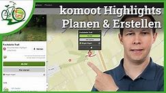 komoot Highlights 🔆 Ideal zur Tour-Planung 🏁 So erstellst du eigene Highlights 👍