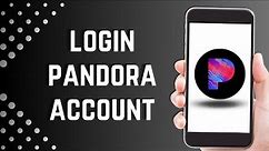 How to Login Pandora account (2023)