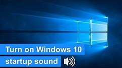 How to turn on Windows 10 startup sound (step by step)