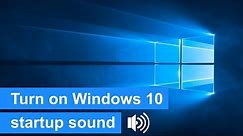 How to turn on Windows 10 startup sound (step by step)