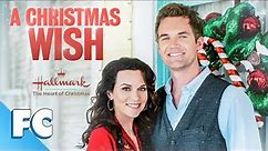 A Christmas Wish | Full Christmas Holiday Movie | Hallmark | Romantic Comedy | Hilarie Burton | FC