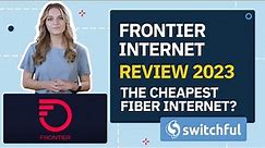 Frontier Internet Review 2023 - The CHEAPEST Fiber Internet?