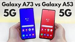 Samsung Galaxy A73 5G vs Samsung Galaxy A53 5G - Who Will Win?