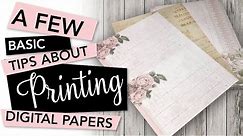 BASIC TIPS to print digital papers for crafting | TUTORIAL