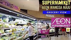 Grocery View | AEON Supermarket @ AEON Wangsa Maju Store