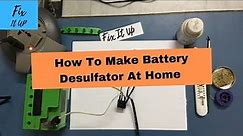 How to make a lead-acid battery desulfator at home| Fix It Up