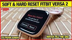 Soft & Hard Reset Fitbit Sense, Versa 3, 2, 1 & Lite!