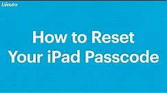 How to Fix: I Forgot My iPad Password or Passcode