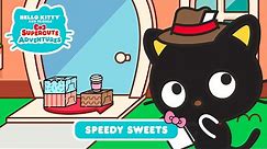 Speedy Sweets | Hello Kitty and Friends Supercute Adventures S2 EP 1