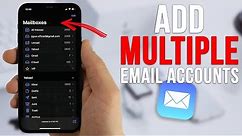 How to add multiple email accounts on iPhone/iPad [2023]
