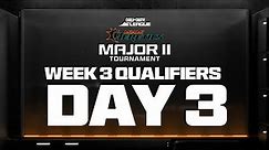 Call of Duty League Major II Qualifiers | Week 3 Day 3
