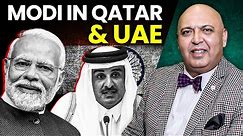 Tarar says Modi's Diplomacy worked in UAE & Qatar: India gets 78 billion Deal till 2048 with Qatar