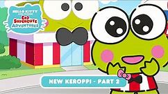 New Keroppi (Part 2) | Hello Kitty and Friends Supercute Adventures S8 EP12