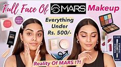 Unbelievable !! 😱 Full Face Of *MARS COSMETICS* Makeup | *Everything Under Rs. 500*