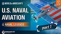 Naval Legends: History of the US Carrier-borne Aviation. Part 1 | World of Warships