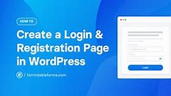 How To Create a Login and Registration Page in WordPress
