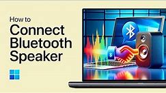 How To Connect Bluetooth Speaker with Windows PC - Tutorial