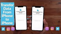 Iphone To Iphone Data Transfer | Iphone 11 | Easiest Method | Iphone 11 To Iphone 7