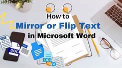How to Mirror or Flip Text in Microsoft Word