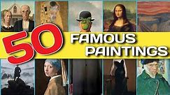 50 Famous Paintings in the World | A Mesmerizing Art Journey