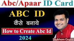 How to Create ABC ID Card // ABC ID कैसे बनाएं // ABC ID Kaise Bnate Hai // What is ABC ID