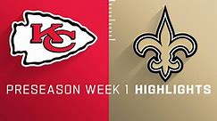 Chiefs vs. Saints highlights | Preseason Week 1