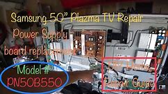 Samsung 50” Plasma TV PN50B550 repair fix at home Power Supply replacement DIY