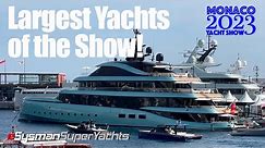 Largest SuperYachts of Show! - Monaco Yacht Show 2023