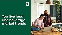 Top food and beverage market trends