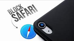How to Block Safari on iPad (2 ways)
