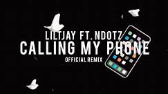 Ndotz - Calling My Phone ( Remix / Lyric video ) Ft. Lil Tjay