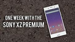One Week with the Sony XZ Premium // Unboxing and Review