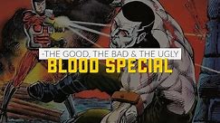 Blood Comic Characters | The Good, The Bad and The Ugly