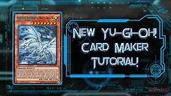 New Yu-Gi-Oh! Custom Card Maker RELEASED - 2021 Tutorial