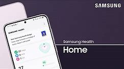 Use the Home tab on the Samsung Health app to track and evaluate your fitness | Samsung US