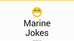 162  Marine Jokes And Funny Puns - JokoJokes