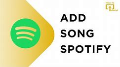 How To Add ANY Song To Spotify